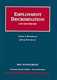 Employment Discrimination- Law and Theory 2007 Supplement (University Casebook Series)