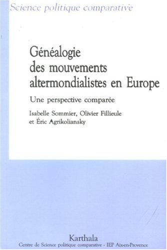G�n�alogie des mouvements altermondialistes en Europe : Une perspective compar�e