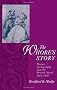 The Whore's Story: Women, Pornography, and the British Novel, 1684-1830 (Ideologies of Desire)