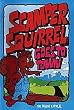 Scamper Squirrel Goes to Town