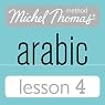 Michel Thomas Beginner Arabic, Lesson 4