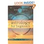 Astrology for Beginners: A Simple Way to Read Your Chart (For Beginners (Llewellyn's))