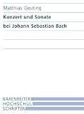 Konzert und Sonate bei Johann Sebastian Bach