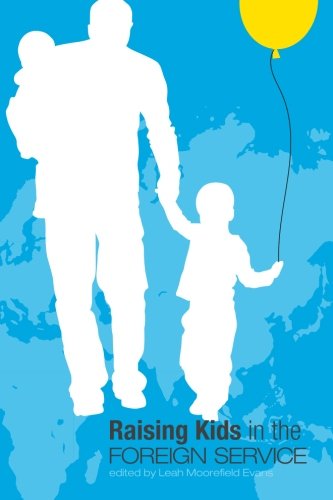 Raising Kids in the Foreign Service