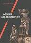 Appel�s � la r�surrection