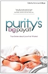 Purity's Big Payoff / Premarital Sex is a Big Rip-off