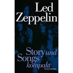 Led Zeppelin: Story und Songs kompakt