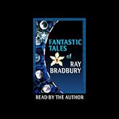 Fantastic Tales of Ray Bradbury | [Ray Bradbury]