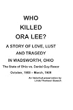 Who Killed Ora Lee?: The Trial of Daniel Guy Rasor