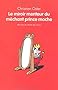Le miroir menteur du m�chant prince moche