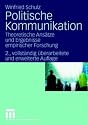 Politische Kommunikation: Theoretische Ansätze und Ergebnisse empirischer Forschung