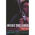 Inside the Jihad: My Life with Al Qaeda