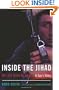Inside the Jihad: My Life with Al Qaeda