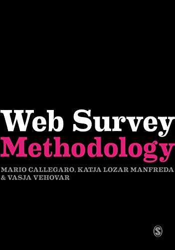 Web Survey Methodology (Research Methods for Social Scientists)