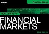Bloomberg Visual Guide to Financial Markets (Bloomberg Financial)