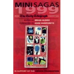 Mini Sagas 1999: From the Daily Telegraph Competition
