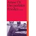 Der perfekte Frieden: Roman (suhrkamp taschenbuch)