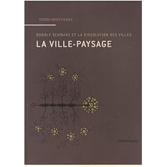 La ville-paysage. Rudolf Schwarz et la dissolution des villes