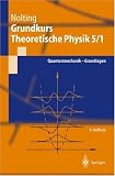 Grundkurs theoretische Physik - Bd.5/1 : Quantenmechanik - Wolfgang Nolting