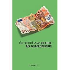 Ethik der Geldproduktion. Edition Sonderwege
