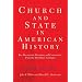 The Church and State in American History, Third Edition