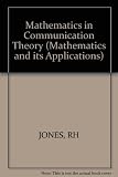 Mathematics in communication theory