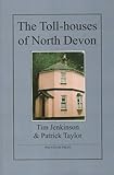 The toll-houses of North Devon