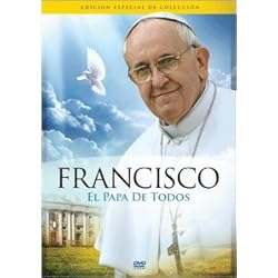 Francisco: El Papa De Todos