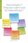 Sans emploi�? Trouvez votre voie et r...