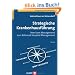 Strategische Krankenhausf�hrung. Vom Lean Management zum Balanced Hospital Management