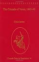 The Crusade of Varna, 1443-45 (Crusade Texts in Translation)