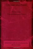 Critique and Power: Recasting the Foucault / Habermas Debate (Studies in Contemporary German Social Thought)