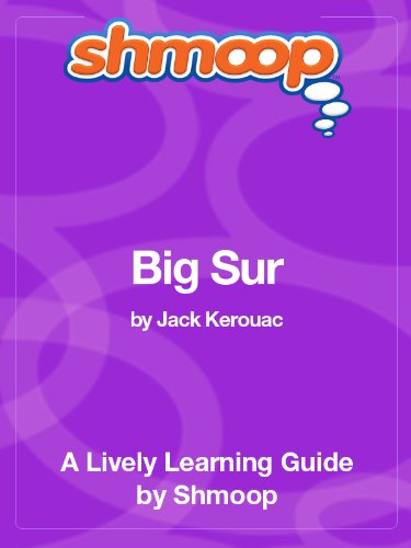 Big Sur: Shmoop Study Guide