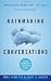 Rainmaking Conversations: Influence, Persuade, and Sell in Any Situation