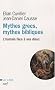 Mythes grecs, mythes bibliques : L'humain face � ses dieux