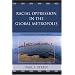 Racial Oppression in the Global Metropolis: A Living Black Chicago History