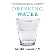 Drinking Water: A History | [James Salzman]