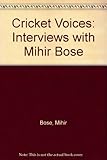 Cricket voices : interviews