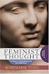 Feminist Thought: A More Comprehensive Introduction