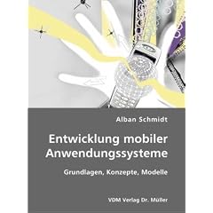 Entwicklung mobiler Anwendungssysteme: Grundlagen, Konzepte, Modelle