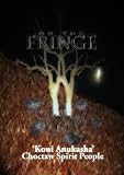 On the Fringe ´ Choctaw Spirit People ´ - B00200KHR4 ( DVD )