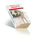 Choose To Be Happy Now ! (with CD/MP3 info)