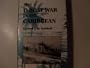 The U-Boat War in the Caribbean