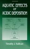 Aquatic Effects of Acidic Deposition Aquatic Effects of Acidic Deposition