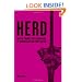 Herd: How to Change Mass Behaviour by Harnessing Our True Nature