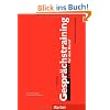 Gespr�chstraining Deutsch f�r den Beruf: Kommunikation am Arbeitsplatz. Ein Trainingsprogramm f�r Deutsch als Fremdsprache