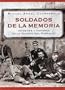Soldados de la Memoria: Imagenes y Hombres de la Guerra del Paraguay (Spanish Edition)