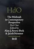 The Mishnah in Contemporary Perspective (Handbook of Oriental Studies/Handbuch Der Orientalistik) (Pt. 1)