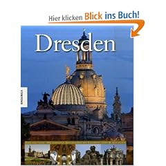 Dresden. Ein Bildband. Texte in Deutsch/ Englisch