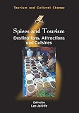 Spices and tourism : destinations, attractions and cuisines